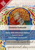 Storia della letteratura italiana del cav. Abate Girolamo Tiraboschi – Tomo 6. – Parte 2 (eBook, ePUB)