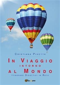 In viaggio intorno al mondo (eBook, ePUB) - Pivetta, Cristiana