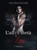 L'altra metà di Lei - L'intrusa (eBook, ePUB)