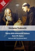 Storia della letteratura italiana del cav. Abate Girolamo Tiraboschi – Tomo 8. – Parte 1 (eBook, ePUB)