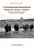 Il Fondamentale Neorealismo: Visconti, Rossellini, De Sica (eBook, ePUB)