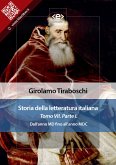 Storia della letteratura italiana del cav. Abate Girolamo Tiraboschi – Tomo 7. – Parte 1 (eBook, ePUB)