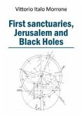 First sanctuaries - Jerusalem and Black Holes (eBook, ePUB)
