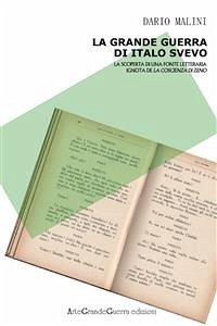 La Grande Guerra di Italo Svevo. La scoperta di una fonte letteraria ignota de “La coscienza di Zeno” (eBook, PDF) - Malini, Dario