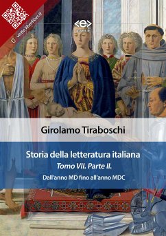 Storia della letteratura italiana del cav. Abate Girolamo Tiraboschi – Tomo 7. – Parte 2 (eBook, ePUB) - Tiraboschi, Girolamo