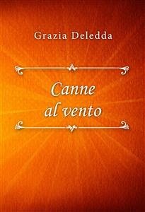 Canne al vento (eBook, ePUB) - Deledda, Grazia