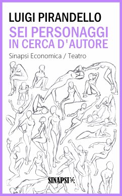 Sei personaggi in cerca d'autore (eBook, ePUB) - Pirandello, Luigi