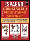Espagnol ( L'Espagnol Pour Tous ) - Apprendre l'espagnol avec des images (Vol 7) (eBook, ePUB)