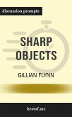 Summary: "Sharp Objects" by Gillian Flynn   Discussion Prompts (eBook, ePUB)