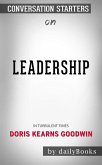 Leadership: In Turbulent Times​​​​​​​ by Doris Kearns Goodwin​​​​​​​   Conversation Starters (eBook, ePUB)