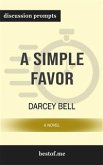 A Simple Favor: A Novel: Discussion Prompts (eBook, ePUB)