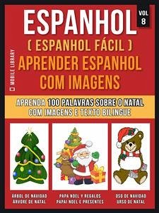Espanhol ( Espanhol Fácil ) Aprender Espanhol Com Imagens (Vol 8) (eBook, ePUB) - Library, Mobile