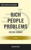 Rich People Problems: Discussion Prompts (eBook, ePUB)