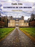 La fortuna de los Rougon (eBook, ePUB)