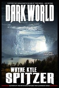 Dark World (eBook, ePUB) - Kyle Spitzer, Wayne