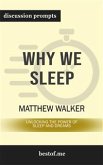 Why We Sleep: Unlocking the Power of Sleep and Dreams: Discussion Prompts (eBook, ePUB)