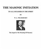 The Masonic Initiation (eBook, ePUB)