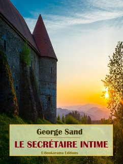 Le secrétaire intime (eBook, ePUB) - Sand, George