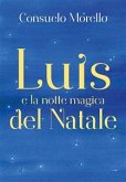 Luis e la notte magica del Natale (eBook, ePUB)