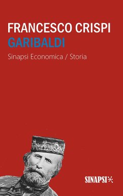 Garibaldi (eBook, ePUB) - Crispi, Francesco