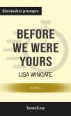 Summary: "Before We Were Yours: A Novel" by Lisa Wingate   Discussion Prompts (eBook, ePUB)