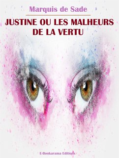 Justine ou les Malheurs de la Vertu (eBook, ePUB) - de Sade, Marquis