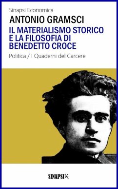 Il materialismo storico e la filosofia di Benedetto Croce (eBook, ePUB) - Gramsci, Antonio