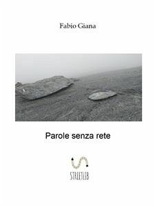 Parole senza rete (eBook, PDF) - Giana, Fabio