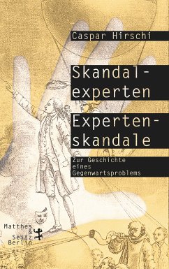 Skandalexperten, Expertenskandale (eBook, ePUB) - Hirschi, Caspar