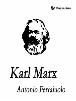 Karl Marx (eBook, ePUB) - Ferraiuolo, Antonio