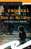 I ragazzi dello Zoo di Milano (eBook, ePUB)