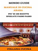 Manuale di Cucina Araba (eBook, ePUB)