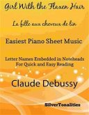 The Girl With the Flaxen Hair La fille aux cheveux de lin Easiest Piano Sheet Music (fixed-layout eBook, ePUB)