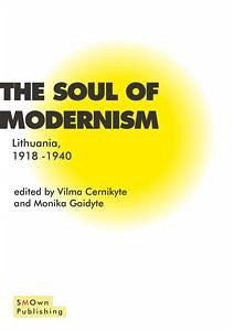 The soul of Modernism (eBook, ePUB) - Cernikyte, Monika Gaidyte, Vilma