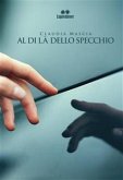 Al di là dello specchio (eBook, ePUB)