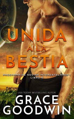 Unida a la bestia (eBook, ePUB) - Goodwin, Grace