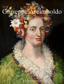 Giuseppe Arcimboldo: 120 Drawings & Paintings (Annotated) (eBook, ePUB)