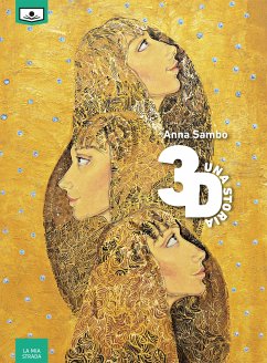 3D. Una storia (eBook, ePUB) - Sambo, Anna