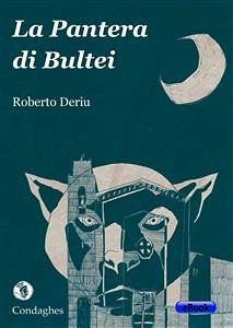 La Pantera di Bultei (eBook, ePUB) - Deriu, Roberto