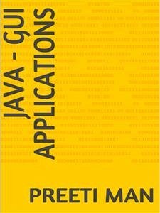 Java - GUI Applications (eBook, ePUB) - Man, Preeti