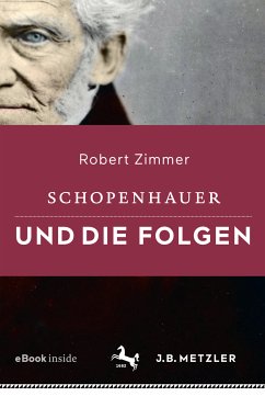 Schopenhauer und die Folgen (eBook, PDF) - Zimmer, Robert
