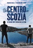 Un Centro in Scozia (eBook, ePUB)