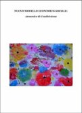 NUOVO MODELLO ECONOMICO-SOCIALE: Armonico di Condivisione (eBook, PDF)