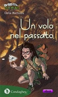 Un volo nel passato (eBook, ePUB) - Martuzzu, Clelia