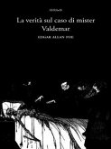 La verità sul caso di Mister Valdemar (eBook, ePUB)