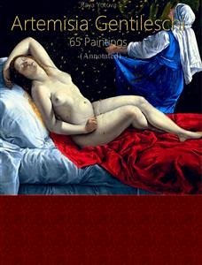 Artemisia Gentileschi: 65 Paintings (Annotated) (eBook, ePUB) - Yotova, Raya