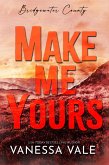 Make Me Yours (eBook, ePUB)