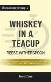 Whiskey in a Teacup: What Growing Up in the South Taught Me About Life, Love, and Baking Biscuits: Discussion Prompts (eBook, ePUB)