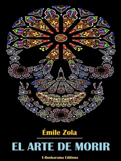 El arte de morir (eBook, ePUB) - Zola, Émile