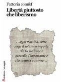 Libertà piuttosto che liberismo (eBook, ePUB)